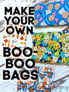 three bags with the words make your own boo boo bags on them and an image of cookies