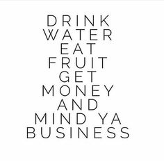 the words drink water, fruit, money and mindya business are written in black ink