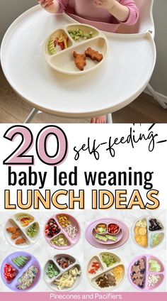 a baby sitting in a highchair eating lunch with the words, 20 self - feeding baby led weaning lunch ideas