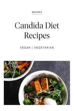 2 bowls of superfood roasted veggie bowls Candida Lunch Recipes, Vegan Candida Diet Recipes