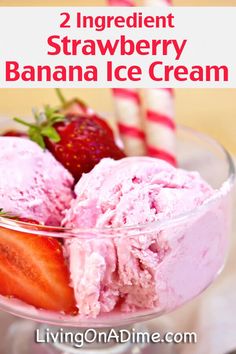 two ingredient strawberry banana ice cream in a glass bowl