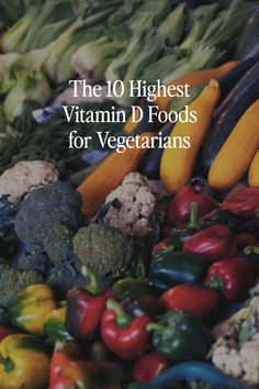 As a vegetarian, it can be hard to balance your vitamin D levels. Here is a guide to the highest vitamin D foods for vegetarians. Vitamin D Vegetables, Bone Healing Foods, Foods For Vegetarians, Vitamin D Side Effects, Vitamin D Rich Food, Eat To Perform, Vitamin D Foods, Daily Vitamin, Vitamin Packs