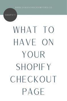 the shopify checkout page for what to have on your shopify checkout page