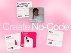 a pink background with white and black text that says create no - code on it