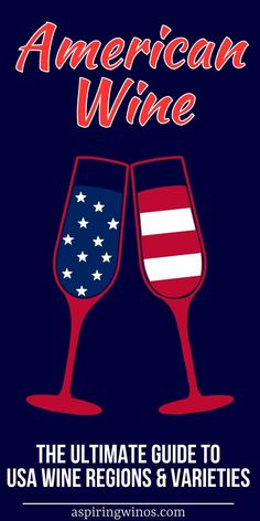 two wine glasses with the words american wine on them and an american flag in the background