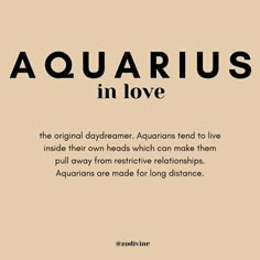 the quote aquarius in love is written on a beige background