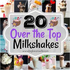 over the top milkshakes with text overlay