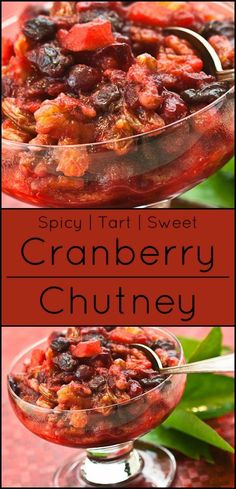 cranberry chutney is an easy and delicious dessert that's ready to be eaten