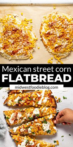 mexican street corn flatbread is an easy and delicious appetizer that's ready in under 30 minutes