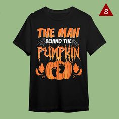 Skitongift Funny Tshirt Halloween Pregnancy Shirt The Man Behind The Pumpkin Baby Dad Halloween Pregnancy Halloween Pregnancy Shirt, 90s Halloween, Pregnant Halloween, Pumpkin Baby, Funny Tshirt, Baby In Pumpkin, Pregnancy Shirts, Timeless Gifts