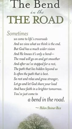 an image of a poem written in front of a tree with the words, the bend in the road