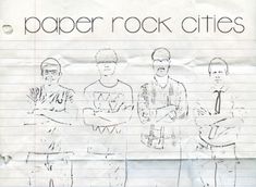 a piece of paper with some drawings on it that says paper rock cities and three men standing in front of each other