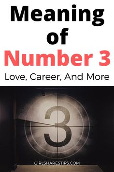 the meaning of number 3, love, career and more