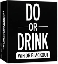 a black and white box with the words do or drink win or blackout on it