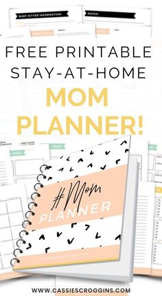 the free printable stay - at - home mom planner is shown with text overlay