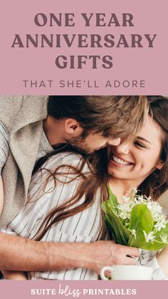 a man and woman hugging each other with the text, one year anniversary gifts that shell adore