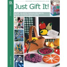 the cover of just gift it 65 plastic canvas projects make gifts