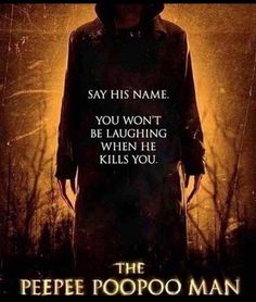 the peee poopo man movie poster with an image of a person in a hooded