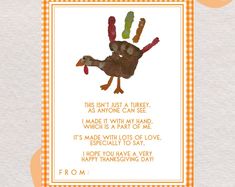 a thanksgiving card with an image of a turkey and the words, this isn't just a turkey, as anyone can see i made it with my hand which is a part of me