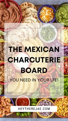 the mexican charcuterie board you need in your life with text overlay that reads, the mexican charcuterie board you need in your life