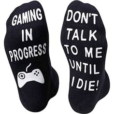 two pairs of black socks that say gaming in progress to me until i'd die