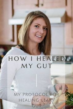 Leaky Gut Healing Foods, Leaky Gut Protocol, Healing Leaky Gut Naturally, How To Heal My Gut, Healing My Gut, How To Heal Your Gut, Leaky Gut Heal, Heal Leaky Gut Naturally, How To Heal Leaky Gut