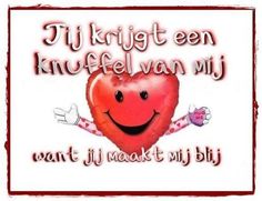 a red heart with the words i'm right even knefel van mij