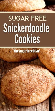 sugar free snickkerdoodle cookies on a wooden table with text overlay