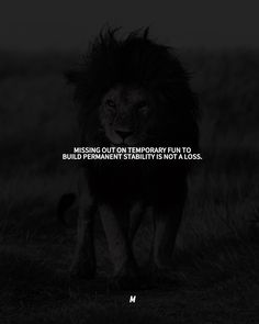 a black and white photo with the quote behind it, an image of a lion