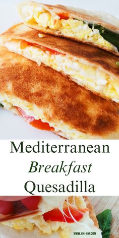 two quesadillas stacked on top of each other with the words mediterranean breakfast quesadilla