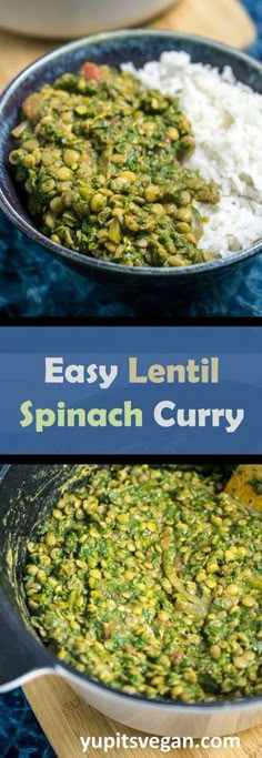 spinach curry in a skillet with rice on the side and an easy lentil recipe