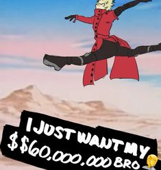 a cartoon character flying through the air while holding onto a sign that says just waitmy $