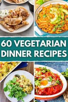 the top 50 vegetarian dinner recipes