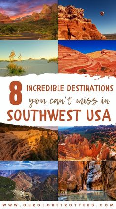 the best places to visit in southwest usa with text overlay that reads 8 incredible destinations you can't miss in southwest usa