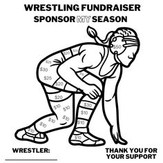 a black and white drawing of a wrestler with the words wrestling fundraiser sponsor my season