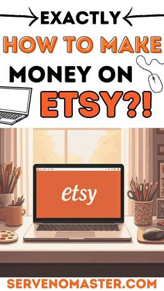 HOW TO MAKE MONEY ON ETSY