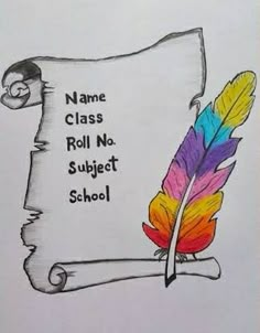 a drawing of a feather and scroll with the name class roll no subject school