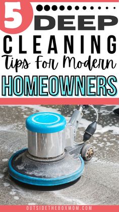 the top 5 deep cleaning tips for modern homeowners, with text overlay