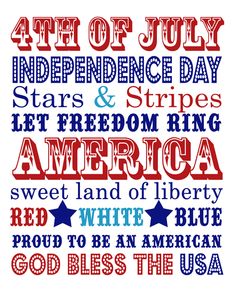 an american patriotic poster with the words, independence day stars and stripes let freedom ring america sweet land of liberty red white blue