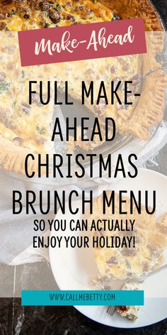 a christmas brunch menu with the words make - ahead full make - ahead christmas brunch menu so you can actually enjoy your holiday