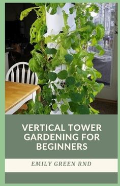 vertical tower gardening for beginners