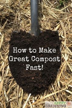 a heart shaped garden stake with the words how to make great compost fast