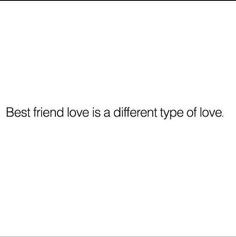 the words best friend love is a different type of love on a white background with black border