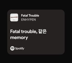 a black and white photo with the words fatal trouble, 2 / 2 memory on it