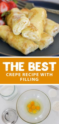 the best crepe recipe with filling is an easy way to make it at home