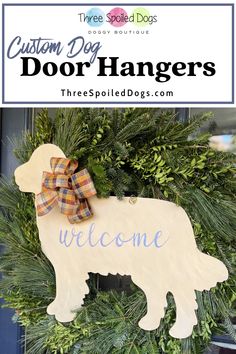 a welcome door hanger with a dog on it and the words welcome hangings