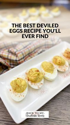 the best deviled eggs recipe you'll ever find