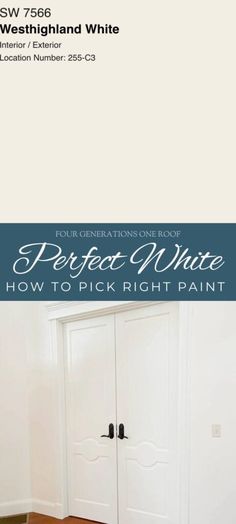 a white door with the words perfect white how to pick right paint