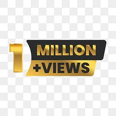 a gold ribbon with the words 1 million views on it, and an arrow pointing up to