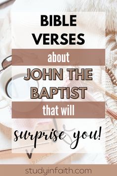 Bible verses about John the Baptist that will surprise you! Old Testament Prophets, Faith Blogs, Sunday School Lessons, Youth Group, Bible Studies, School Lessons, 1 John